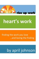 Heart's Work 1257205137 Book Cover