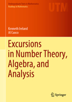 Excursions in Number Theory, Algebra, and Analysis 3031130162 Book Cover