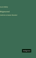 Rhigmurmel: Gedichte in Basler Mundart 336801286X Book Cover