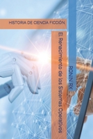 El Renacimiento de los Sistemas Operativos: HISTORIA DE CIENCIA FICCIÓN (Spanish Edition) B0CMPTN1HM Book Cover
