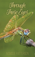 Through These Eyes 1643166344 Book Cover