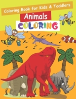 Coloring Book for Kids & Toddlers Animals COLORING: Easy, LARGE, GIANT Simple Picture Coloring Books for Toddlers, Kids Ages 2-4, Early Learning, Preschool and Kindergarten B09C1QZ1PW Book Cover