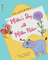 Lulu and Tuck Stories: Mother’s Day with Mother Nature 1957801204 Book Cover