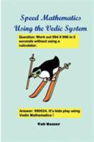 Speed Mathematics Using the Vedic System 141161061X Book Cover