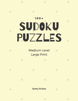 Sudoku Puzzles 100+. Medium Level. Large Print 1698204205 Book Cover