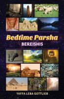 Bedtime Parsha - Bereishis 1945288094 Book Cover