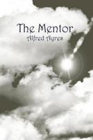 The Mentor / C by Alfred Ayres 1373614072 Book Cover