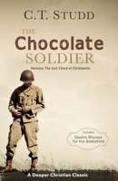 The Chocolate Soldier: Heroism: The Lost Chord of Christianity 1953549020 Book Cover