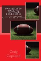 University of Georgia Football Bible Verses : 101 Motivational Verses for the Believer 1986867161 Book Cover