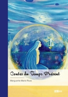 Contes du Temps Présent (French Edition) 2342368356 Book Cover