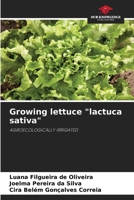 Growing lettuce "lactuca sativa" 6209376975 Book Cover