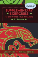 Supplementary Exercises for Old Norse - Old Icelandic 0988176408 Book Cover