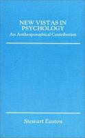 New Vistas in Psychology: An Anthroposophical Contribution 0854404546 Book Cover