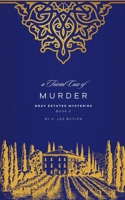 A Trivial Case of Murder (Gray Estates Mysteries) B0F8YL9JLH Book Cover