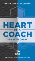 Heart of a Coach Playbook: Daily Devotions for Leading by Example 0800725026 Book Cover