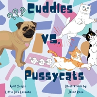 Cuddles VS. Pussycats: Cuddles the pug adventures 1069013307 Book Cover