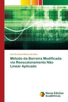 Método da Barreira Modificada via Reescalonamento Não Linear Aplicado 6139808677 Book Cover