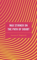 Max Stirner on the Path of Doubt 1793636907 Book Cover