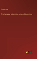 Anleitung zur rationellen Apfelweinbereitung 3368260642 Book Cover