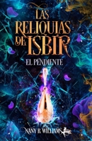 Las reliquias de Isbir: El pendiente (Spanish Edition) B0GZ6FFRFR Book Cover