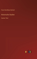 Historische Studien: Zweiter Theil 3368708678 Book Cover