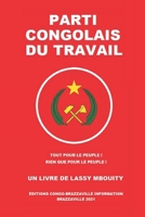 PARTI CONGOLAIS DU TRAVAIL B0B14MLVBZ Book Cover