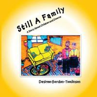 Still a Family: A Story about Children and Divorce 1725943778 Book Cover