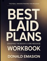 The Real Understanding Knowledge Best Laid Plans: Grasping the Book’s Core Message. B0GCGGWCY3 Book Cover