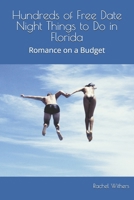 Hundreds of Free Date Night Things to Do in Florida: USA B0H6T8VBP2 Book Cover