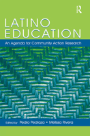 Latino Education: An Agenda For Community Action Research (National Latino/a Education Research and Policy Project) 0805849874 Book Cover