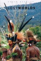Lost Worlds: Adventures in the Tropical Rainforest 0300122284 Book Cover