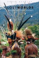 Lost Worlds: Adventures in the Tropical Rainforest 0300158335 Book Cover