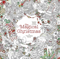 The Magical Christmas: A Colouring Book 1405925132 Book Cover