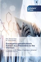 Eucalyptus camaldulensis Extract as a Preventive to the Vibriosis: in Western White Shrimp (Litopenaeus vannamei) in Bushehr Province 6138919351 Book Cover