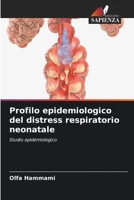 Profilo epidemiologico del distress respiratorio neonatale (Italian Edition) 6206401979 Book Cover