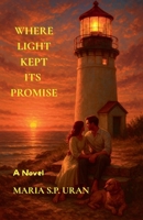 Where Light Kept Its Promise B0GWLW1QMF Book Cover