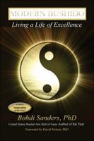Modern Bushido: Living a Life of Excellence 1937884066 Book Cover