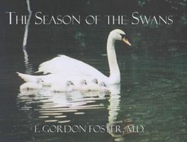 The Season of the Swans 097605633X Book Cover