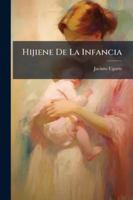 Hijiene De La Infancia 1144819032 Book Cover