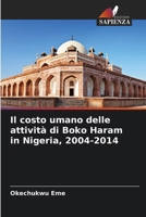 Il costo umano delle attività di Boko Haram in Nigeria, 2004-2014 (Italian Edition) 6209709389 Book Cover