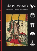 The Pillow Book: Revelations of a Japanese Lady-in-Waiting 183886699X Book Cover