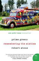 Prime Green: Remembering the Sixties 0060957778 Book Cover