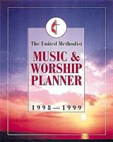 United Methodist Music and Worship Planner 1998-99 0687190096 Book Cover
