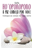 Ho'oponopono A Paz come�a por Voce: Coloque as coisas no lugar certo 1519366264 Book Cover