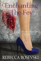 Enchanting the Fey 1530997704 Book Cover