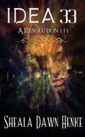 IDEA33- A Resolution 0991236351 Book Cover