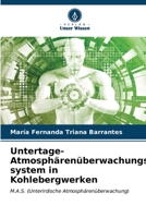 Untertage-Atmosphärenüberwachungs-system in Kohlebergwerken (German Edition) 6206588645 Book Cover