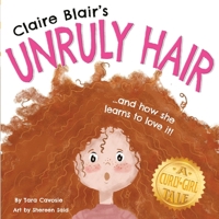 Claire Blair's Unruly Hair : A Curly-Girl Tale (Red Hair) 1735156728 Book Cover
