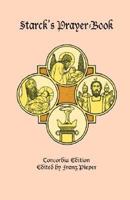 Starck's Prayer-Book: Concordia Edition 0976383268 Book Cover