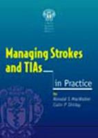 Managing Strokes And Tias in Practice (In Practice S.) 1853155179 Book Cover